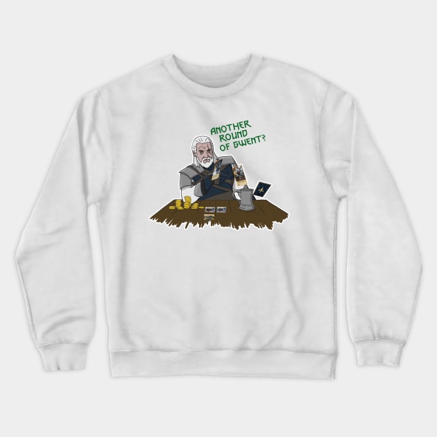 Another round of Gwent? Crewneck Sweatshirt by i.mokry